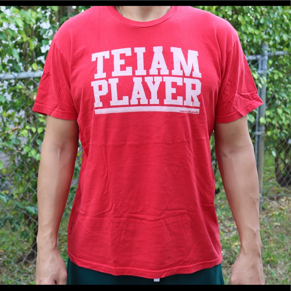 Local Celebrity t shirt sz Large “TEIAM PLAYER”